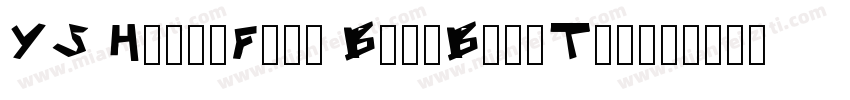 YS HelloFont BangBangTiotf字体转换